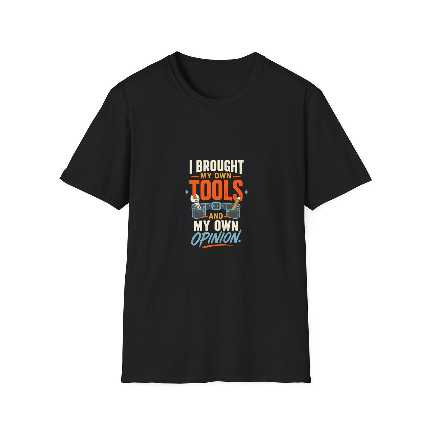 My Own Tools and My Own Opinion Tradeswoman Shirt on a black T-shirt — House of Lushella