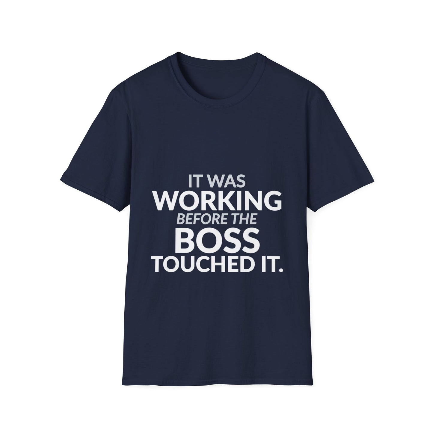 Working Before the Boss Touched It Funny Shirt product mockup 10 — House of Lushella
