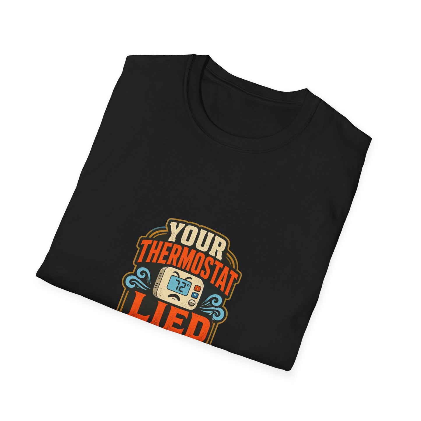 Your Thermostat Lied to You HVAC Shirt product mockup 7 — House of Lushella