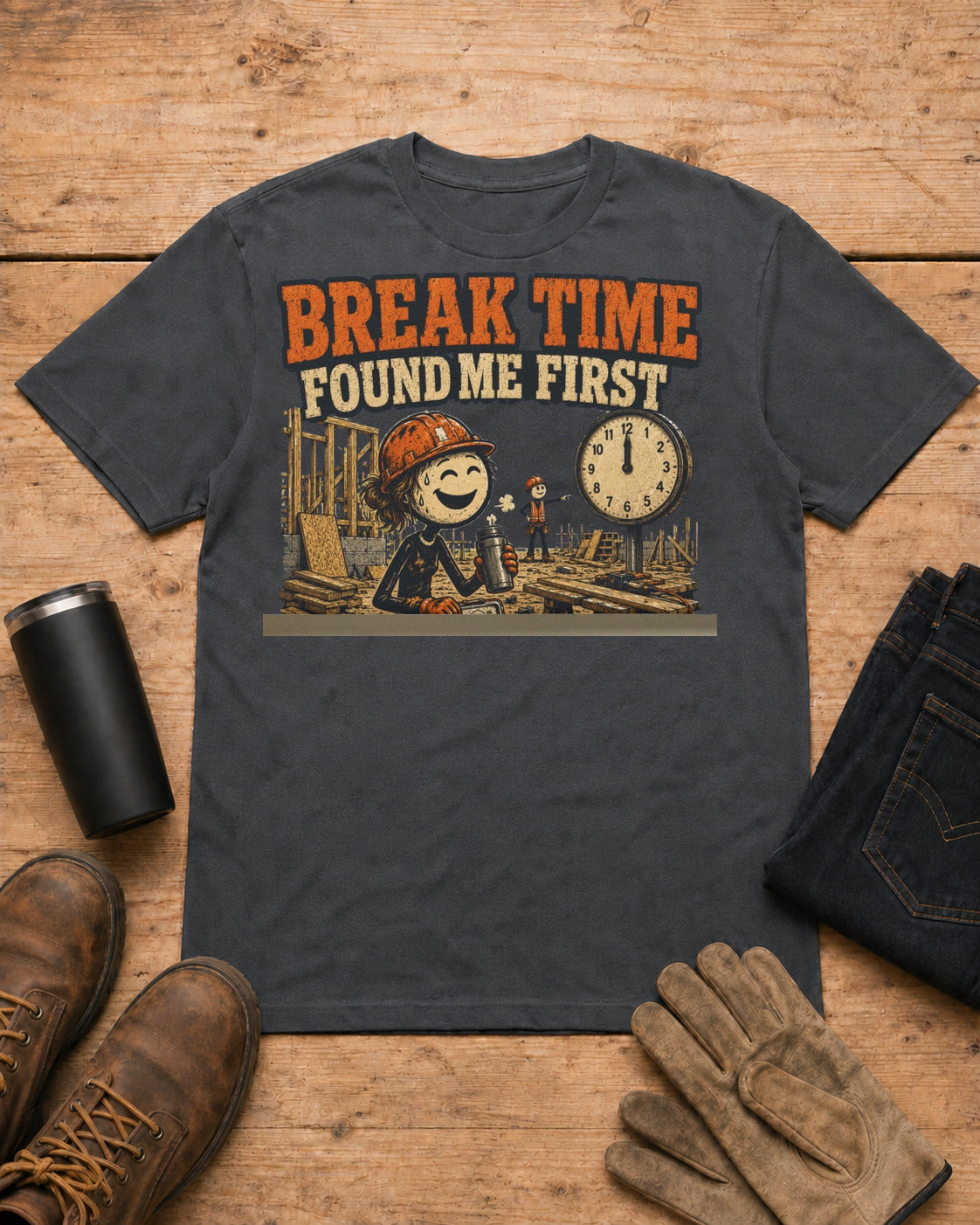 Break Time Found Me First Work Humor Shirt in Dark Heather workbench flat lay
