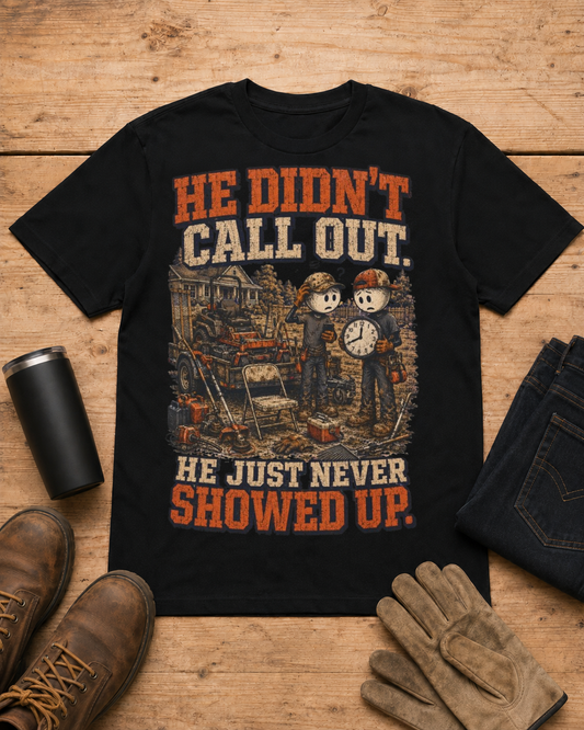 He Never Showed Up Lawn Care Shirt in Black workbench flat lay
