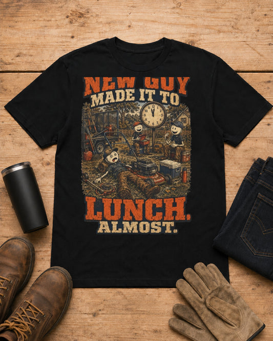 New Guy Almost Made It to Lunch Lawn Care Shirt in Black workbench flat lay