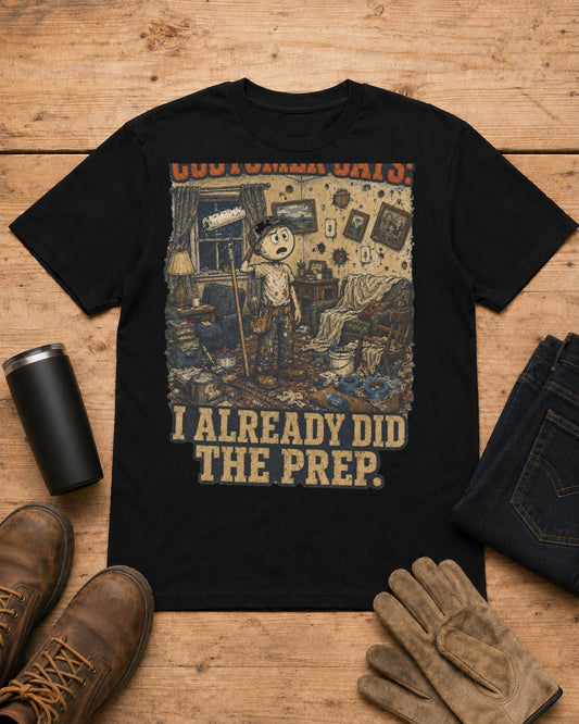 Customer Already Did the Prep Painter Shirt in Black workbench flat lay
