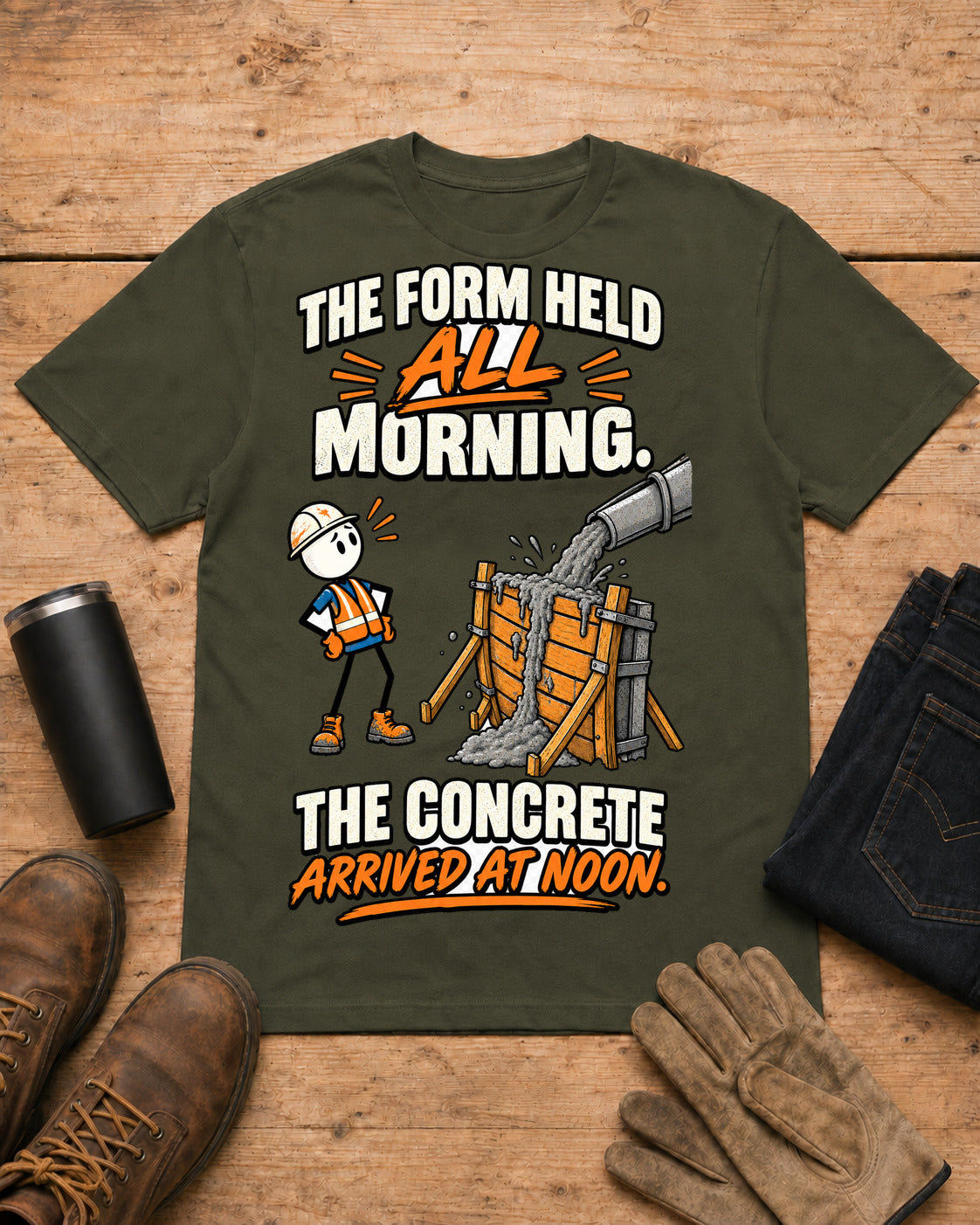 The Form Held All Morning. The Concrete Arrived at Noon. | Concrete Worker T-Shirt in Military Green workbench flat lay