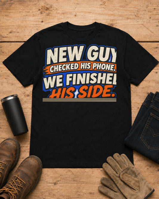 New Guy Checked His Phone. We Finished His Side. | Construction T-Shirt in Black workbench flat lay