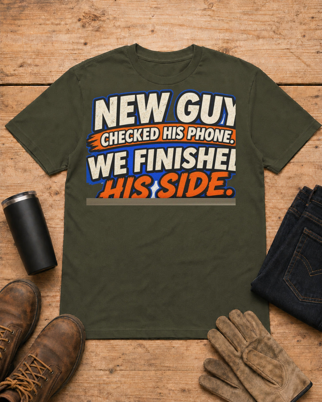 New Guy Checked His Phone. We Finished His Side. | Construction T-Shirt in Military Green workbench flat lay