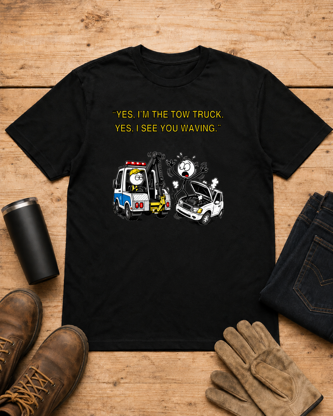Yes I See You Waving Tow Truck Driver T-Shirt in Black workbench flat lay