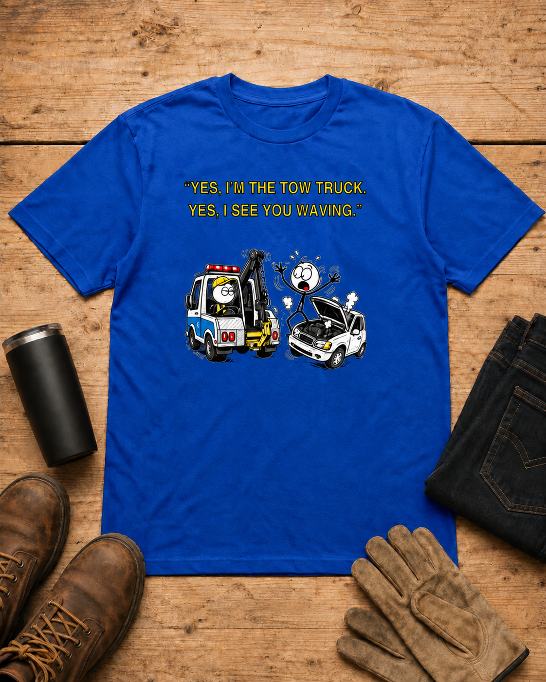 Yes I See You Waving Tow Truck Driver T-Shirt in Royal Blue workbench flat lay