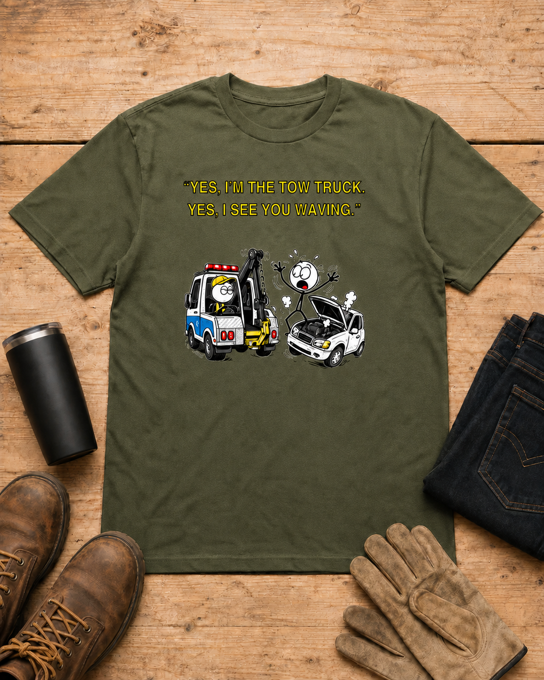 Yes I See You Waving Tow Truck Driver T-Shirt in Military Green workbench flat lay