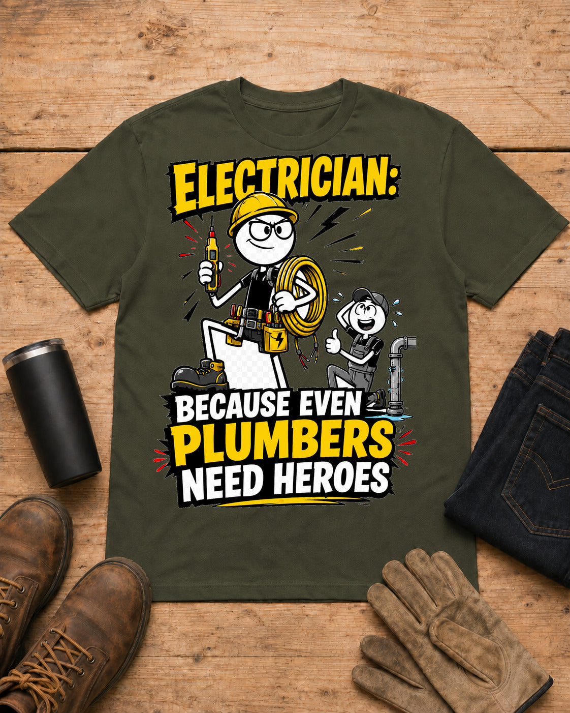 Electrician — Because Even Plumbers Need Heroes | Electrician T-Shirt in Military Green workbench flat lay