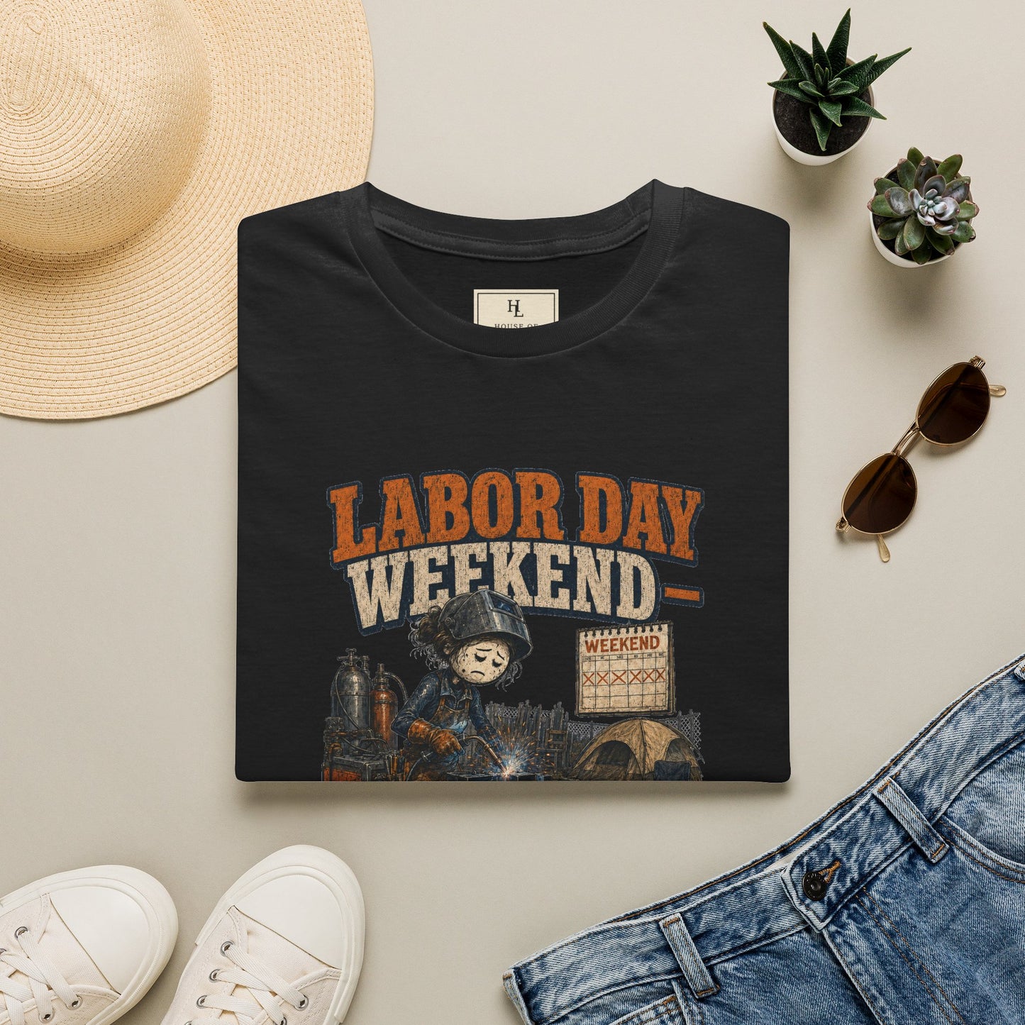 Labor Day Weekend — I’ll Be at Work If You Need Me. | Welder T-Shirt