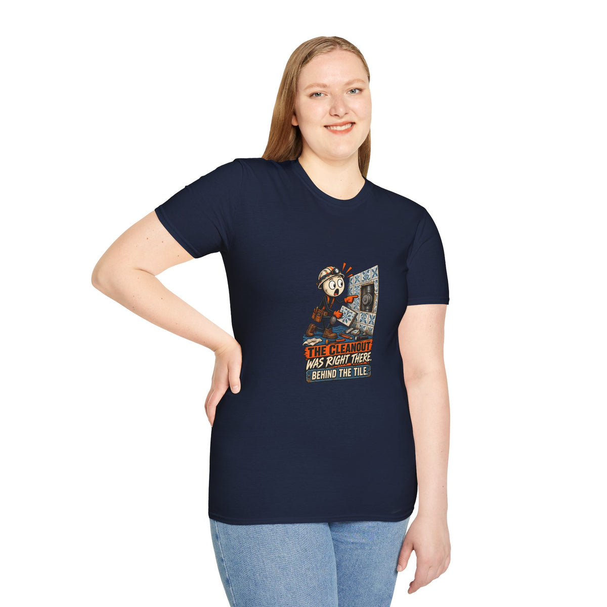 Cleanout Behind the Tile | Funny Plumber T-Shirt product mockup