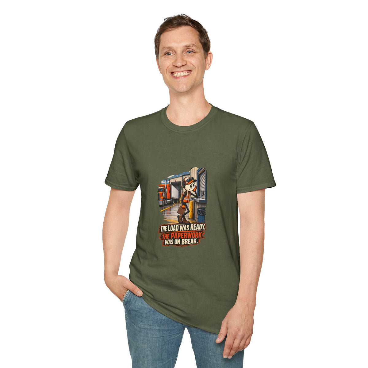The Load Was Ready, Paperwork Was on Break | Funny Truck Driver T-Shirt product mockup