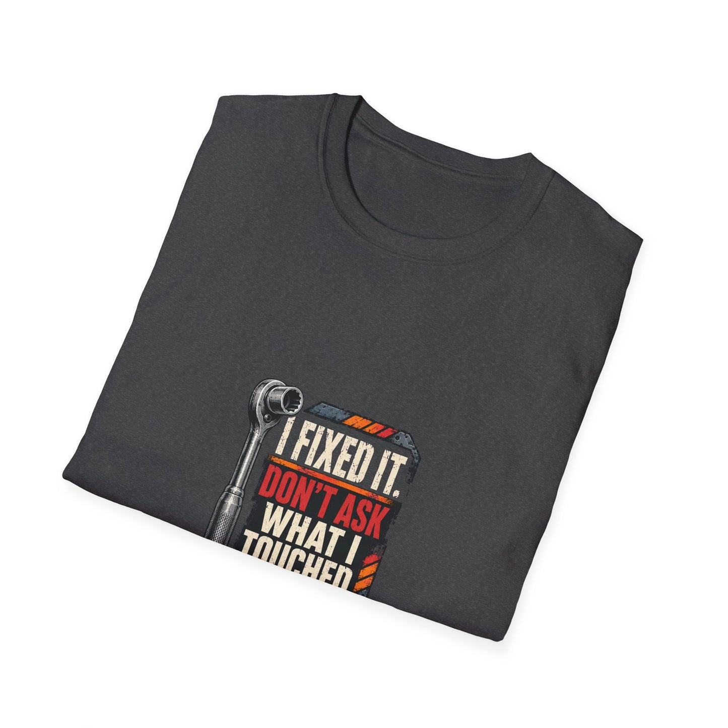 I Fixed It Don't Ask What I Touched Mechanic Shirt product mockup 15 — House of Lushella