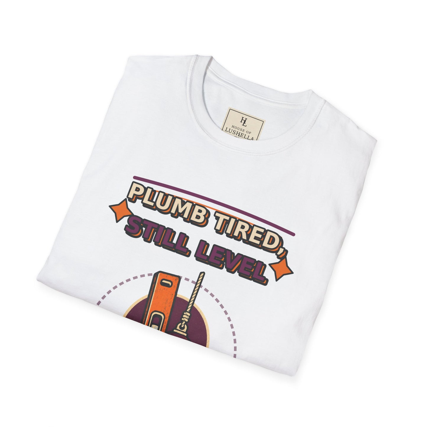 Plumb Tired Still Level Plumber Shirt product mockup, view 6