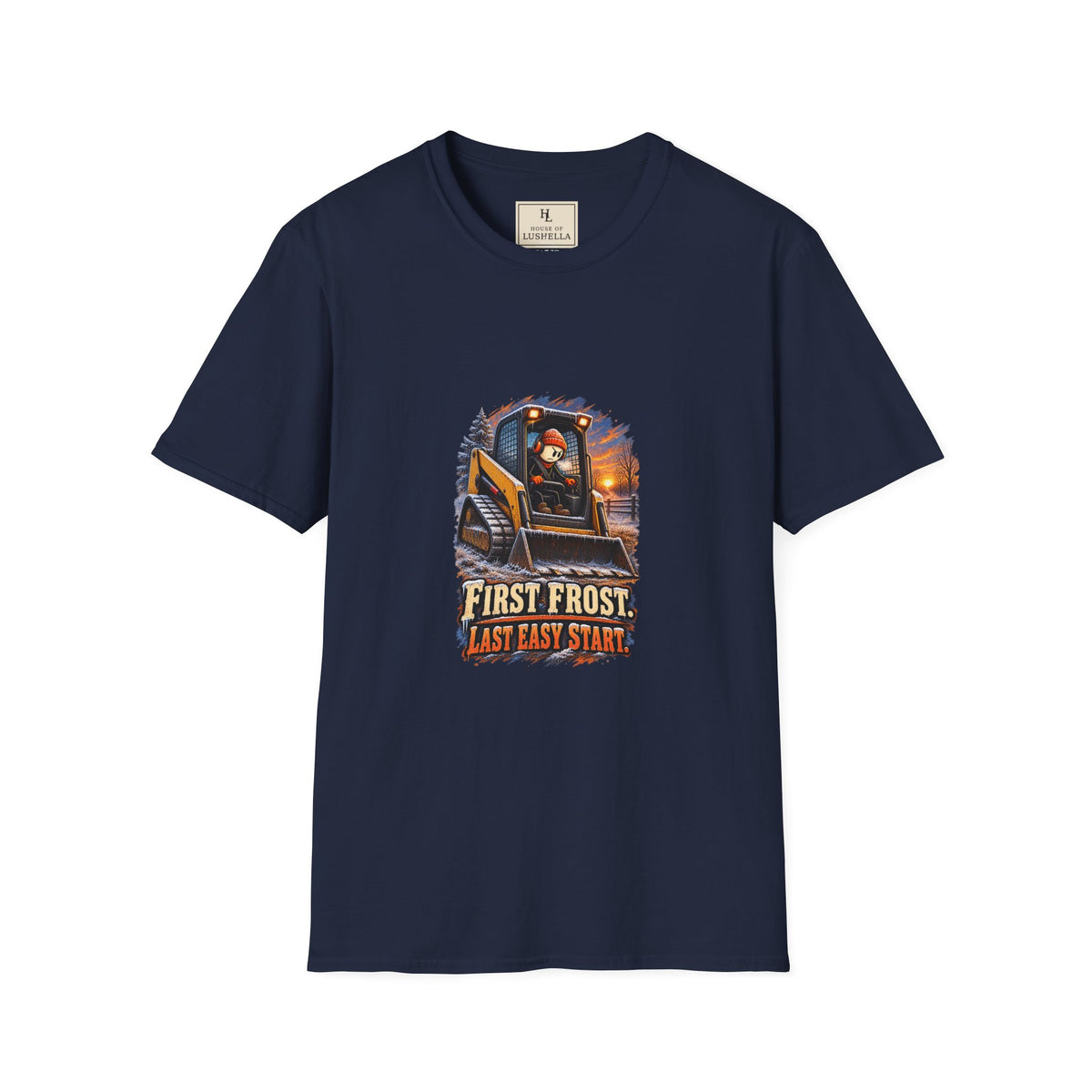 First Frost, Last Easy Start | Equipment Operator T-Shirt product mockup