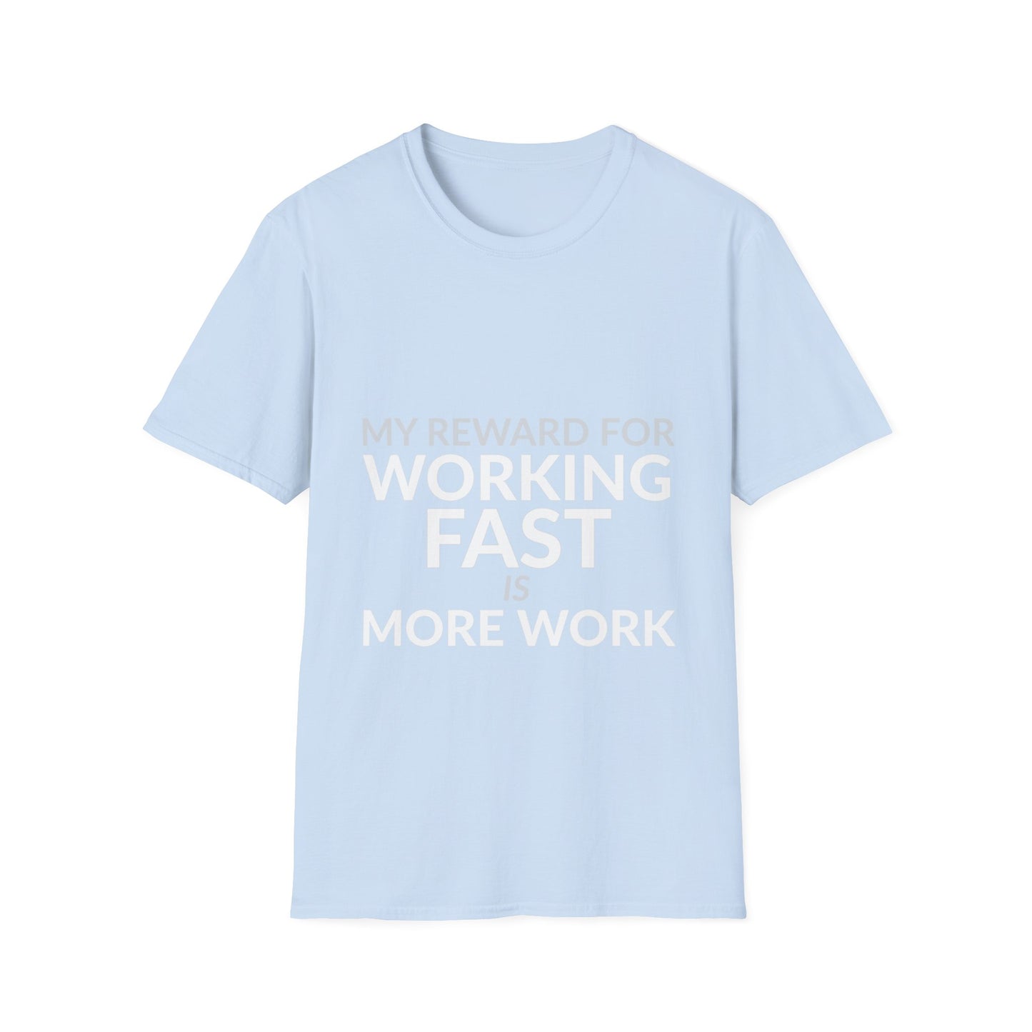 Working Fast Means More Work Funny Employee Shirt product mockup 8 — House of Lushella