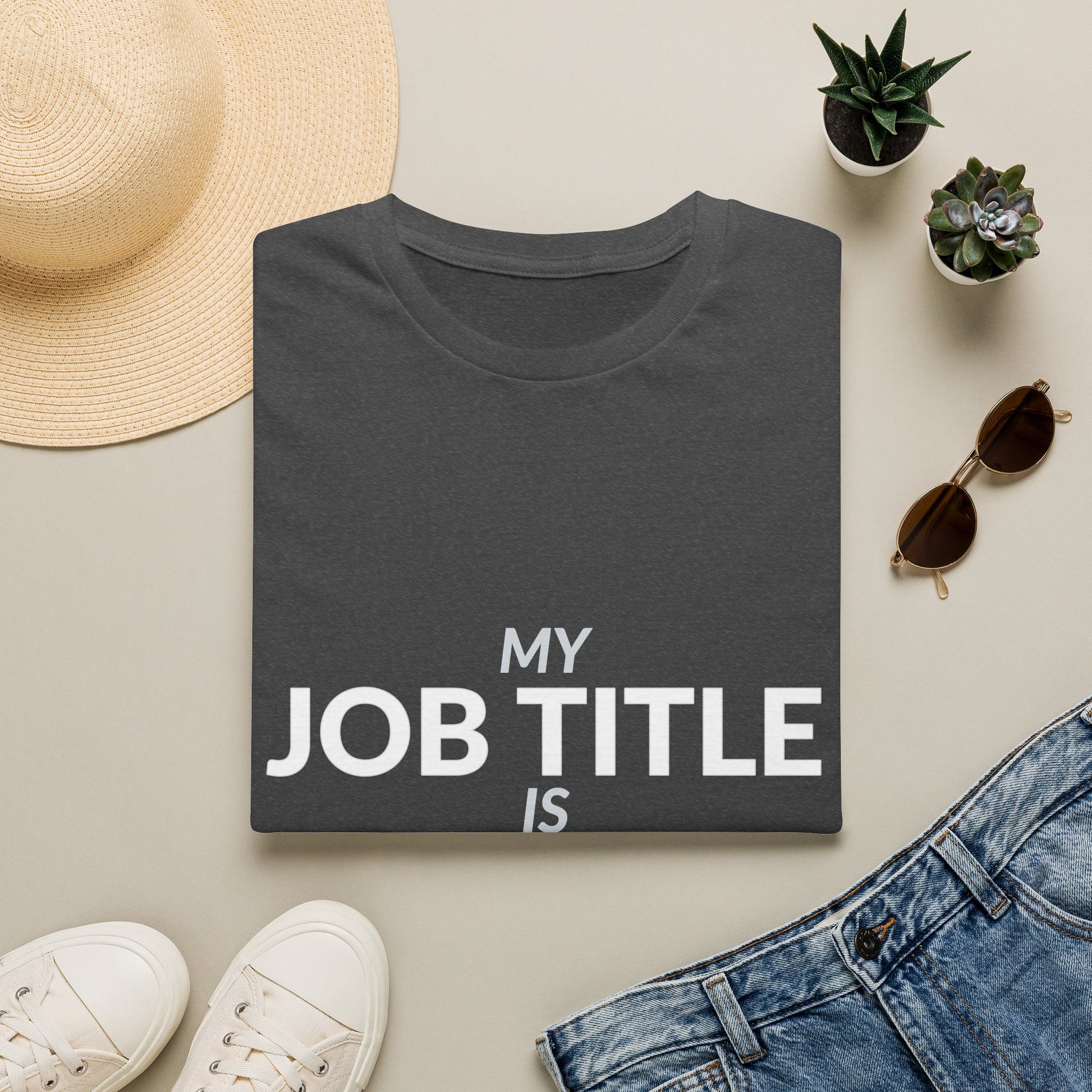 Whatever the Boss Forgot Funny Employee Job Shirt product mockup 18 — House of Lushella