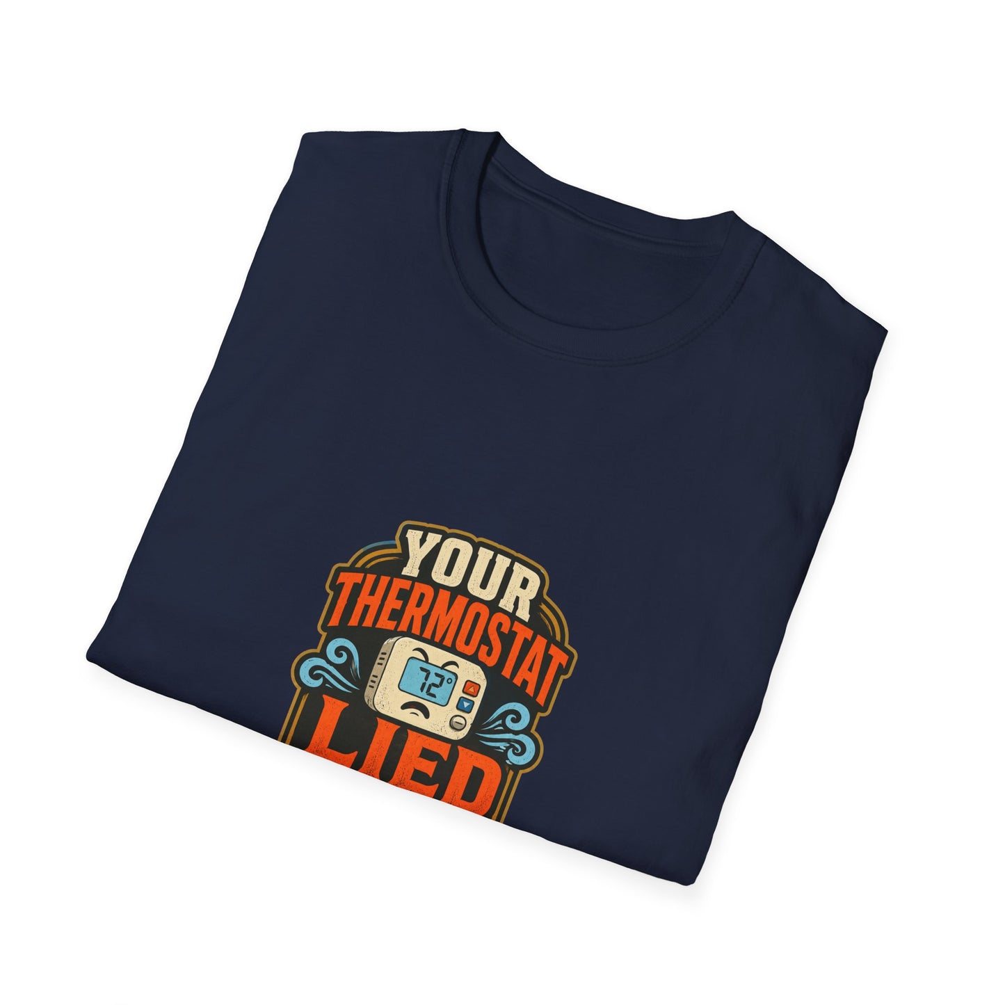 Your Thermostat Lied to You HVAC Shirt product mockup 19 — House of Lushella