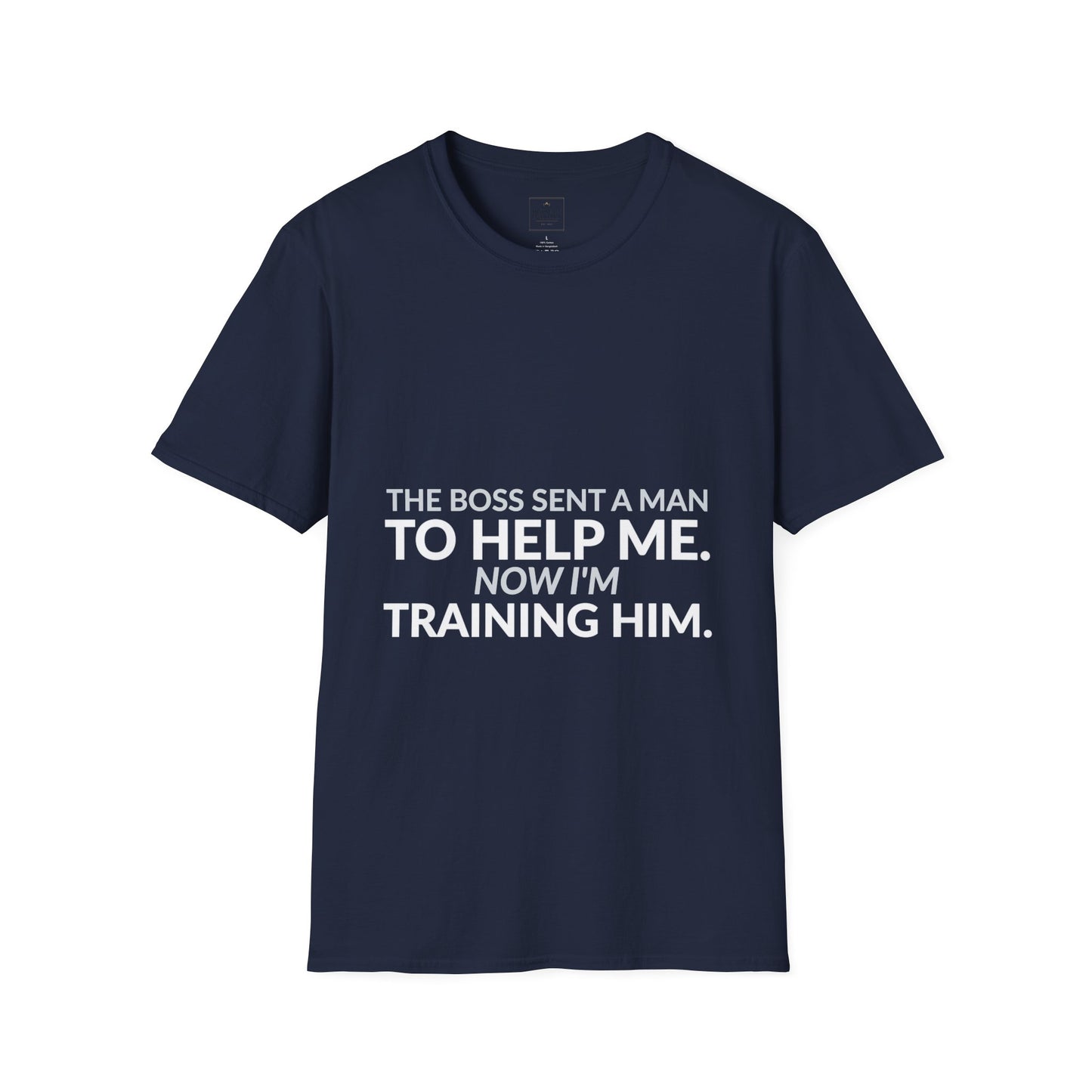 Boss Sent Help Now I Am Training Him Shirt product mockup 10 — House of Lushella