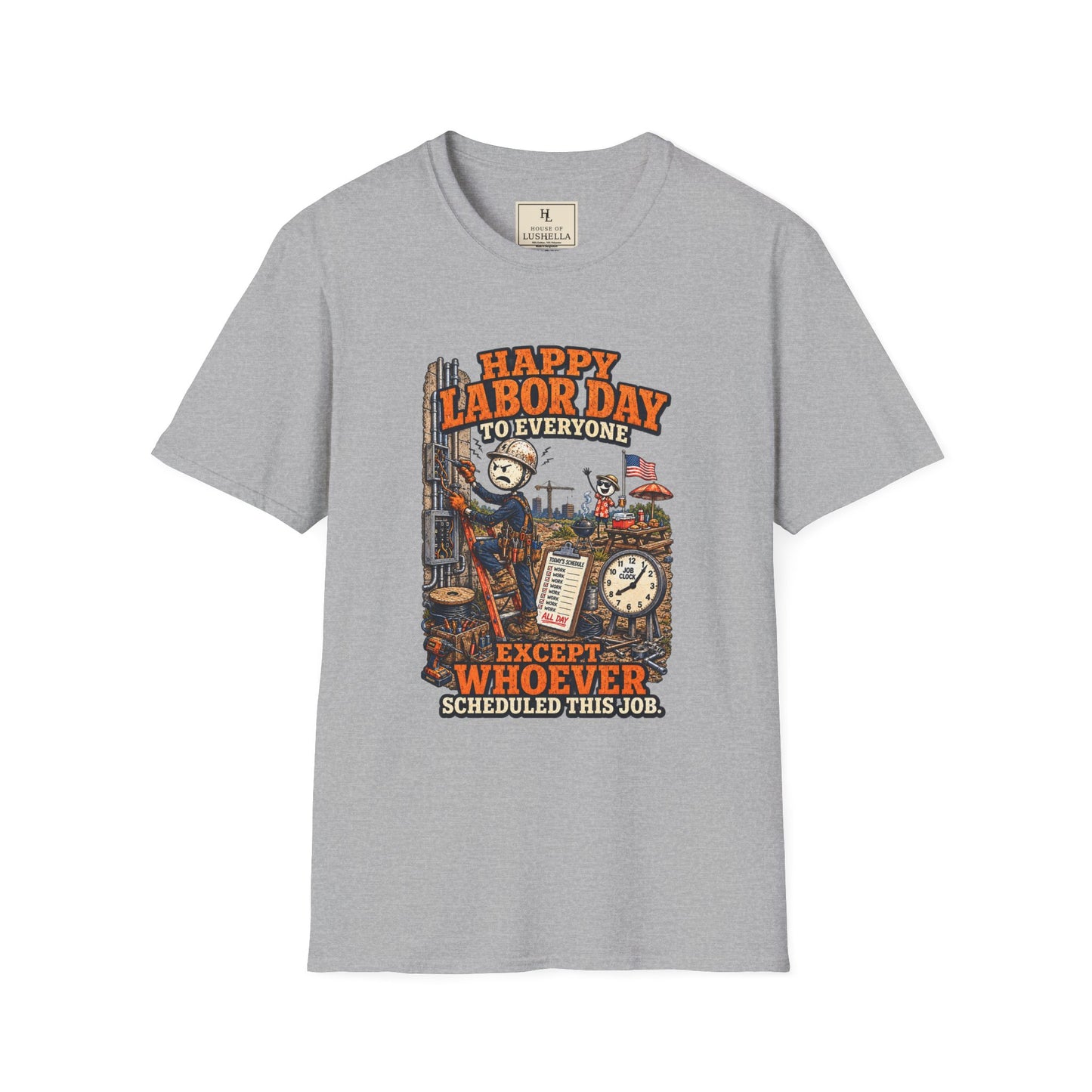 Happy Labor Day to Everyone Except Whoever Scheduled This Job. | Electrician T-Shirt