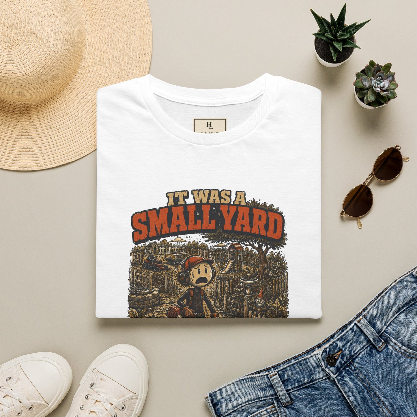 It Was a Small Yard Until I Started Weed Eating. | Lawn Care T-Shirt