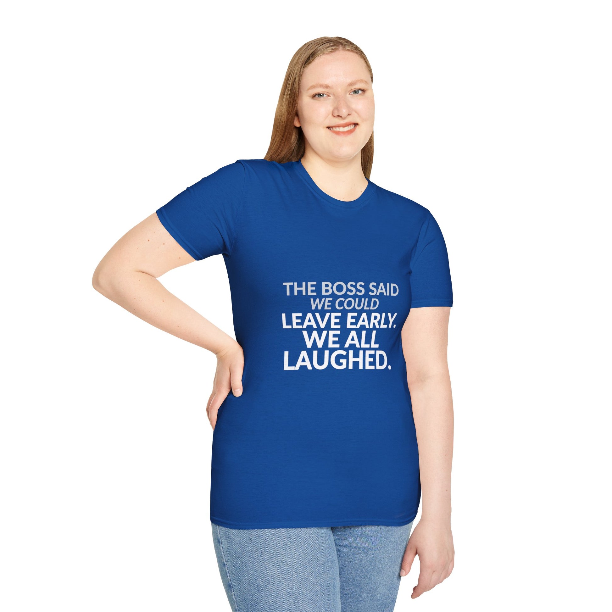 The Boss Said We Could Work Humor Shirt product mockup, view 26