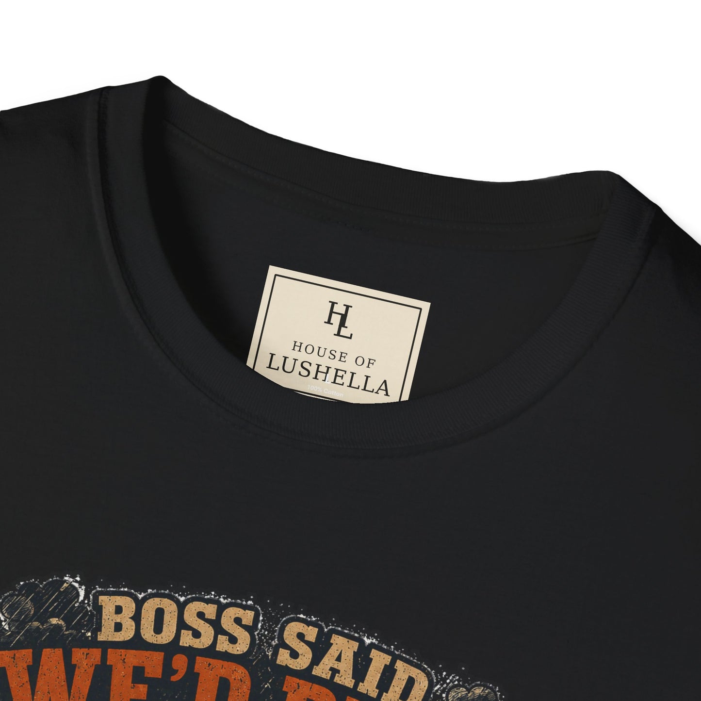 Boss Said We'd Beat the Rain. The Rain Disagreed. | Lawn Care T-Shirt
