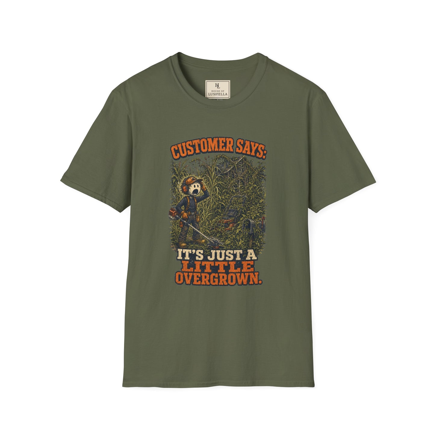 It’s Just a Little Overgrown Lawn Care Shirt on a Military Green T-shirt — House of Lushella