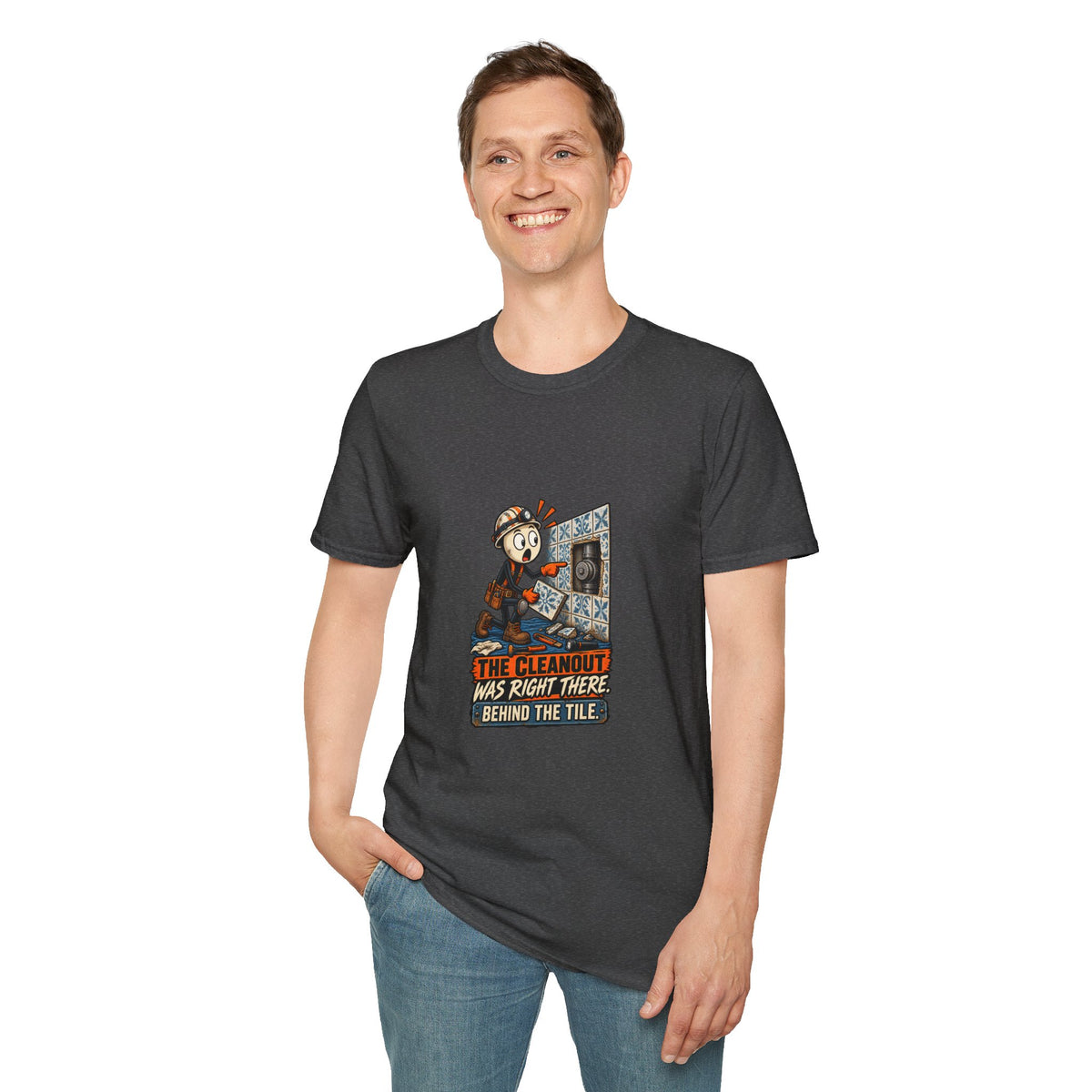 Cleanout Behind the Tile | Funny Plumber T-Shirt product mockup