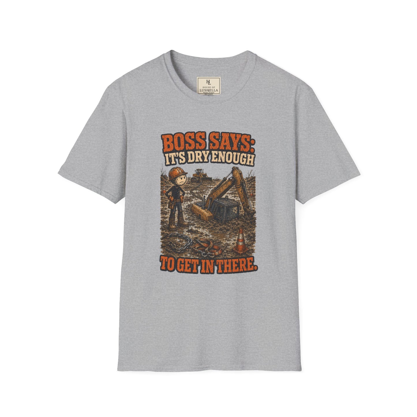 Boss Says It’s Dry Enough Heavy Equipment Shirt on a Sport Grey T-shirt — House of Lushella