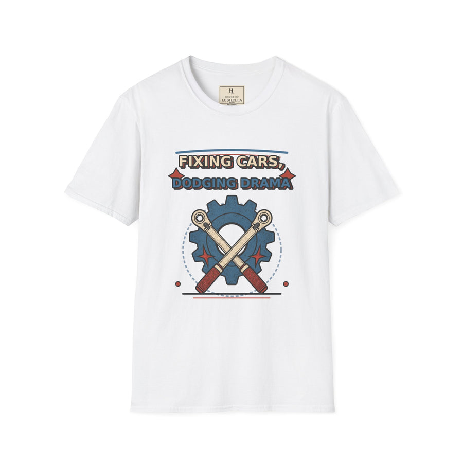 Fixing Cars Dodging Drama Mechanic Shirt