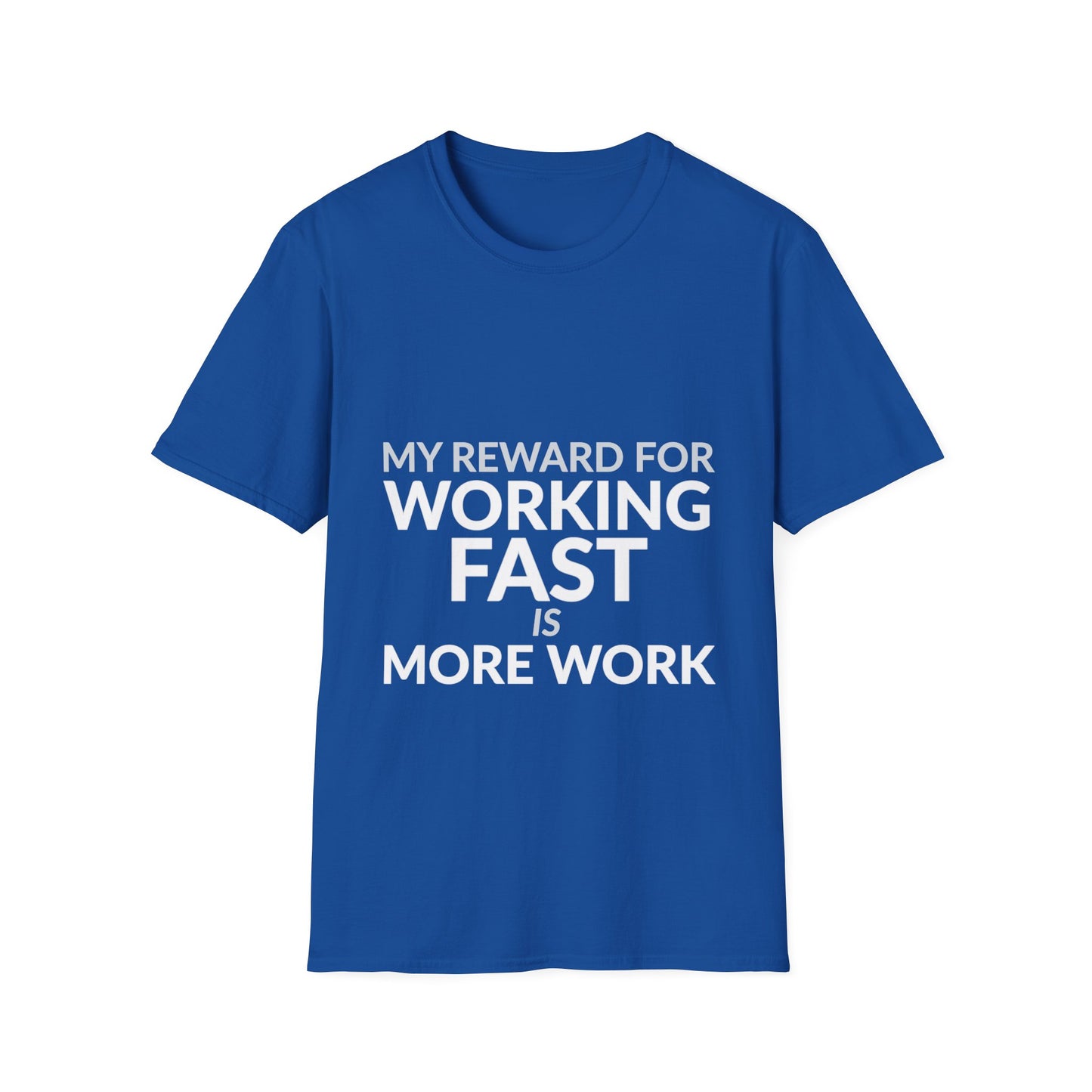 Working Fast Means More Work Funny Employee Shirt product mockup 9 — House of Lushella