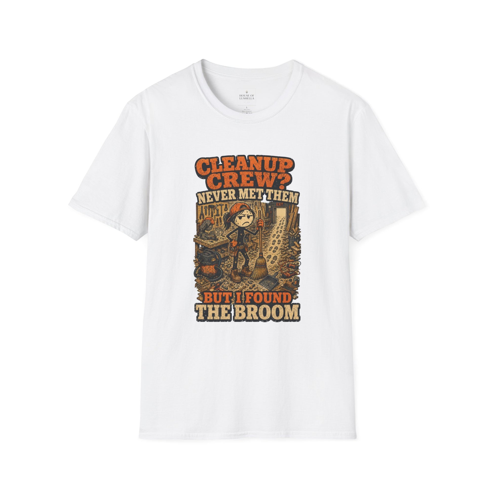 Cleanup Crew Never Met Them Work Humor Shirt product mockup 10 — House of Lushella