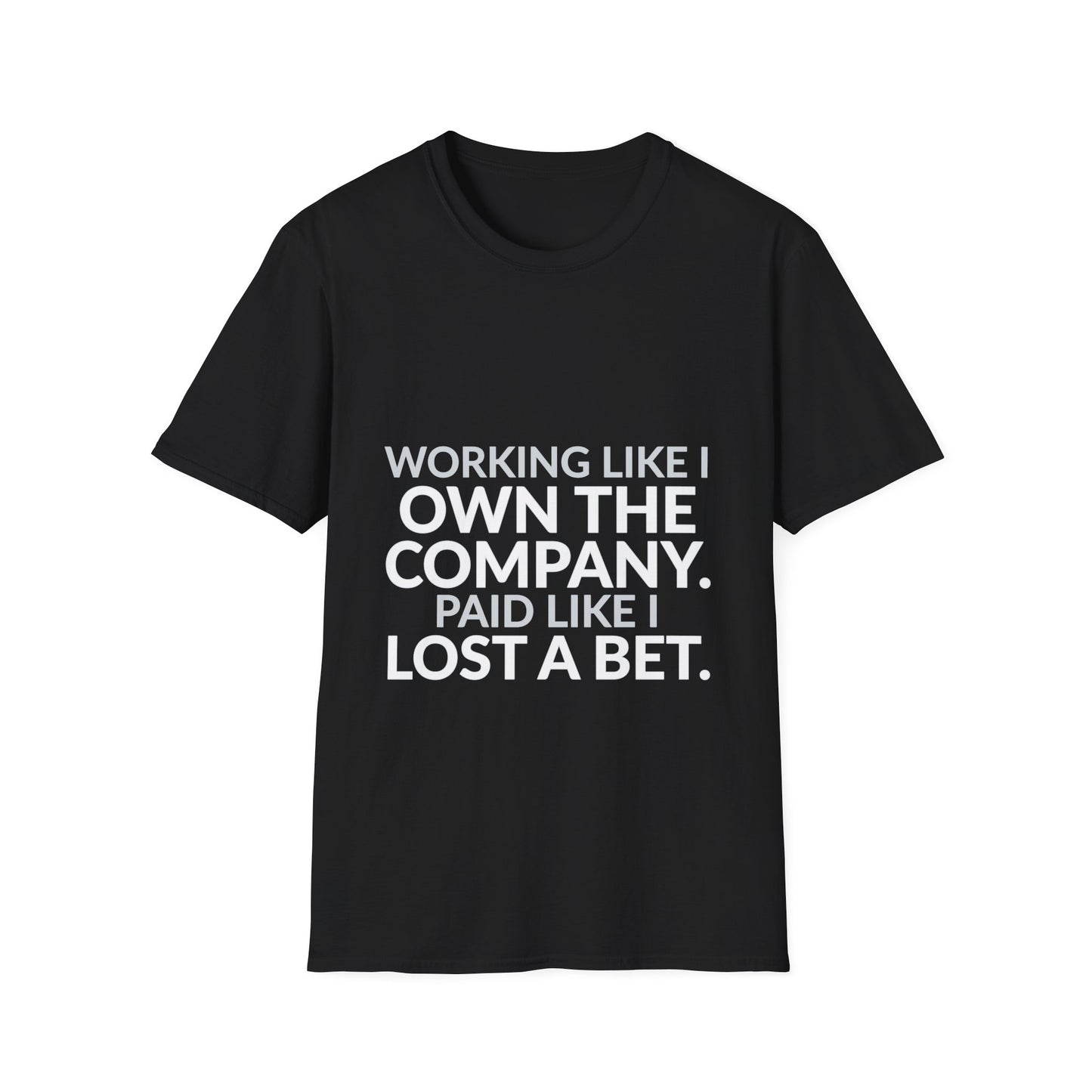 Working Like I Own It Paid Like I Lost Shirt on a black T-shirt — House of Lushella