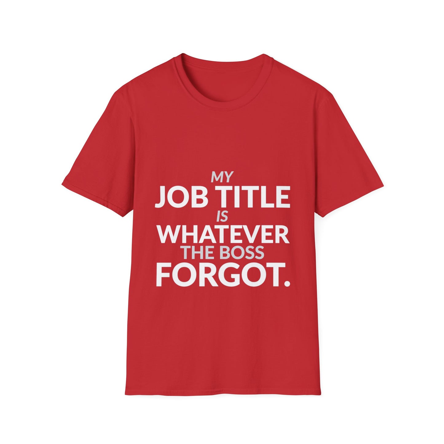 Whatever the Boss Forgot Funny Employee Job Shirt product mockup 11 — House of Lushella