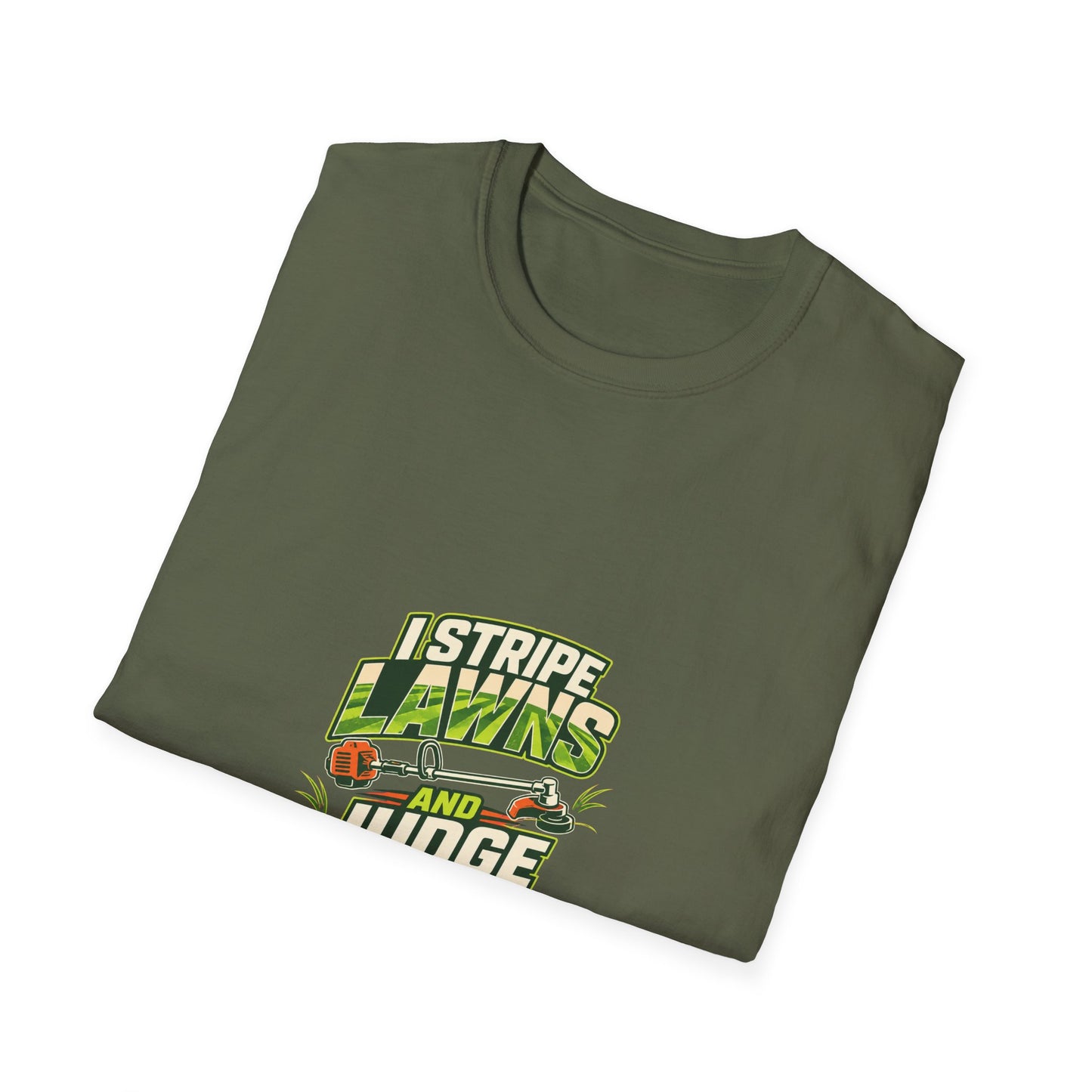 I Stripe Lawns and Judge Yours Lawn Care Shirt product mockup 11 — House of Lushella