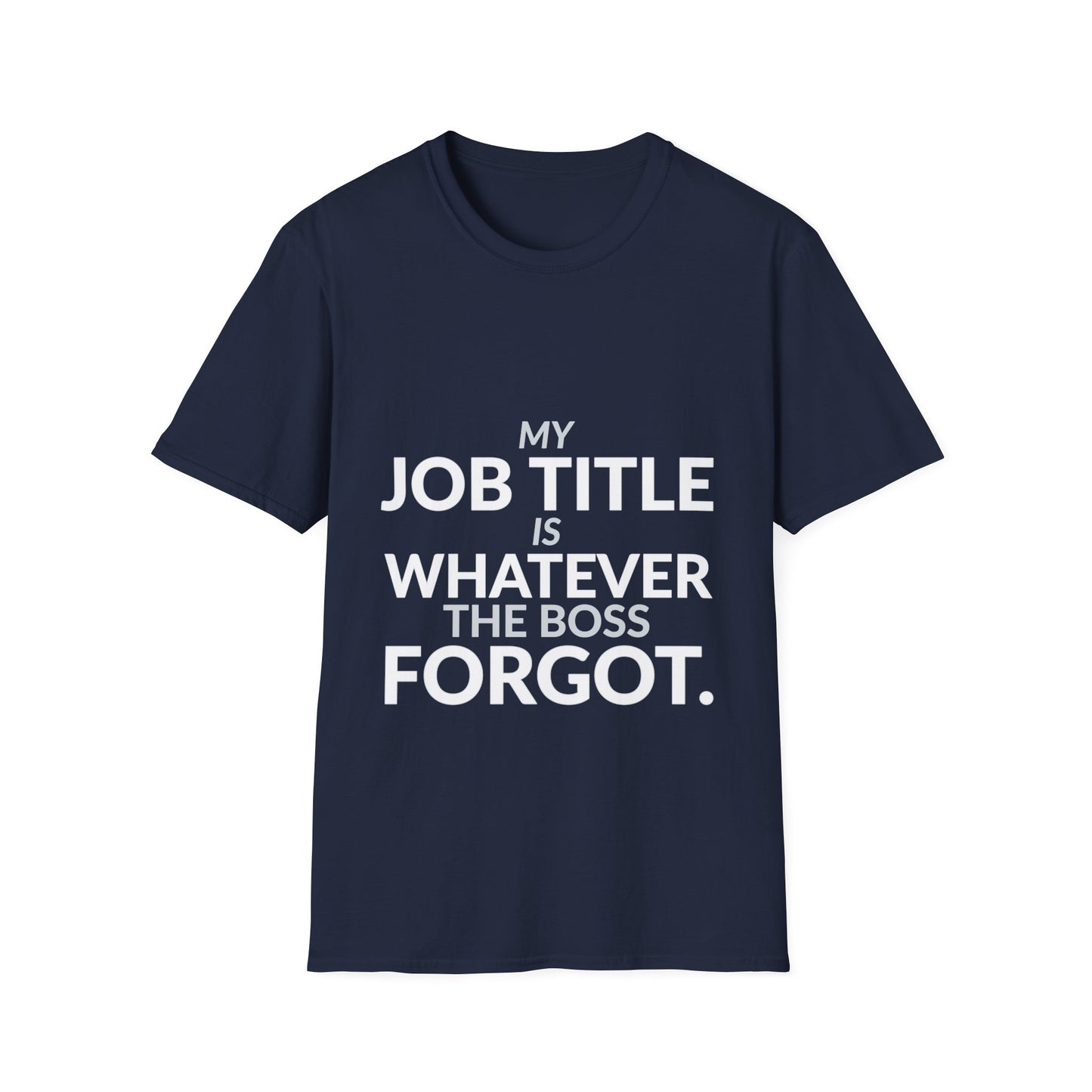 Whatever the Boss Forgot Funny Employee Job Shirt product mockup 10 — House of Lushella
