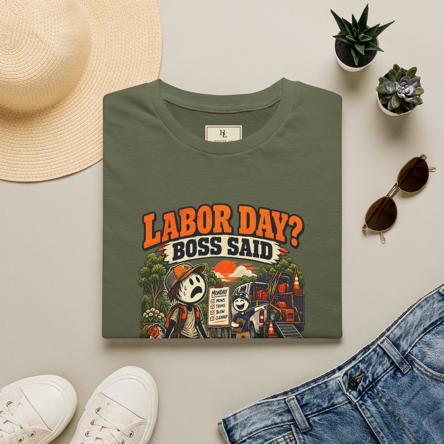 Labor Day? Boss Said See You Monday. | Lawn Care T-Shirt