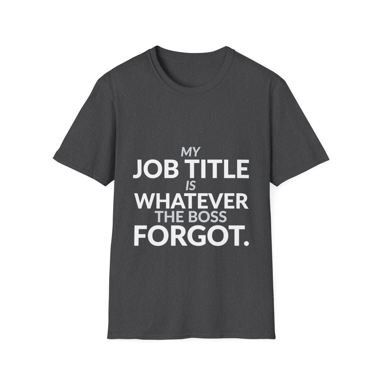 Whatever the Boss Forgot Funny Employee Job Shirt product mockup 7 — House of Lushella