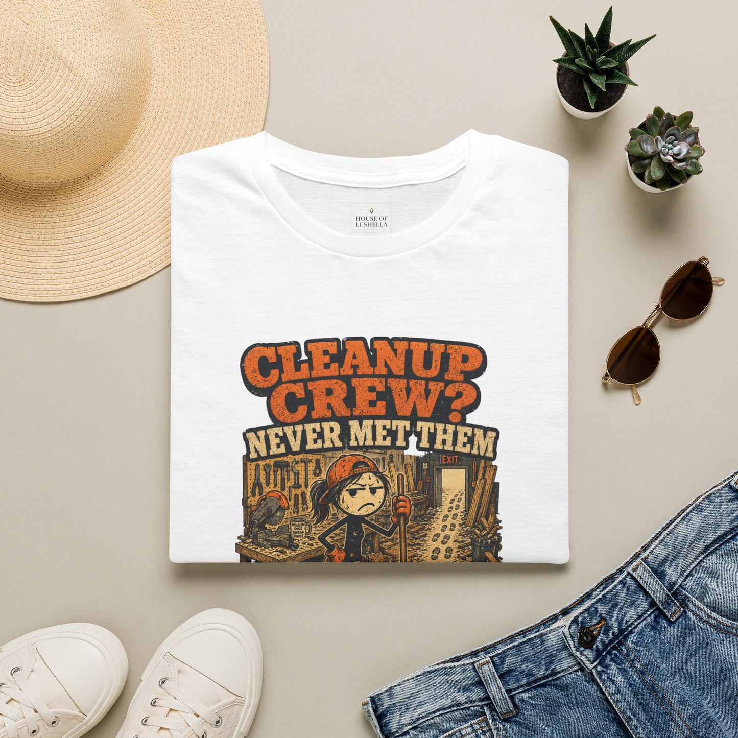 Cleanup Crew Never Met Them Work Humor Shirt product mockup 1 — House of Lushella