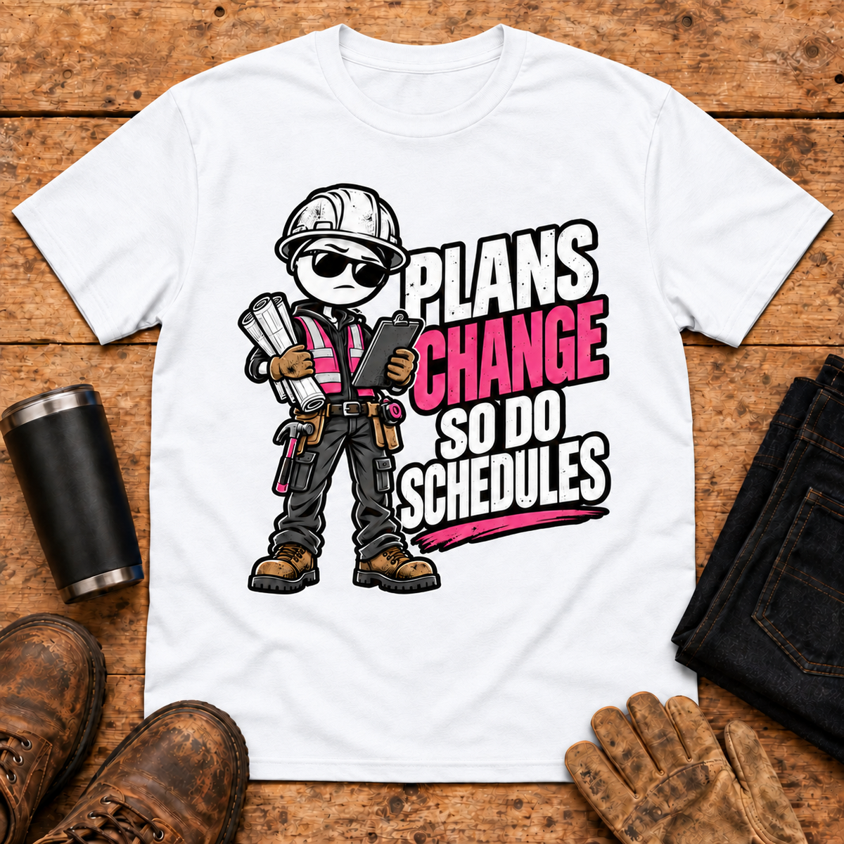 Plans Change construction jobsite humor shirt mockup