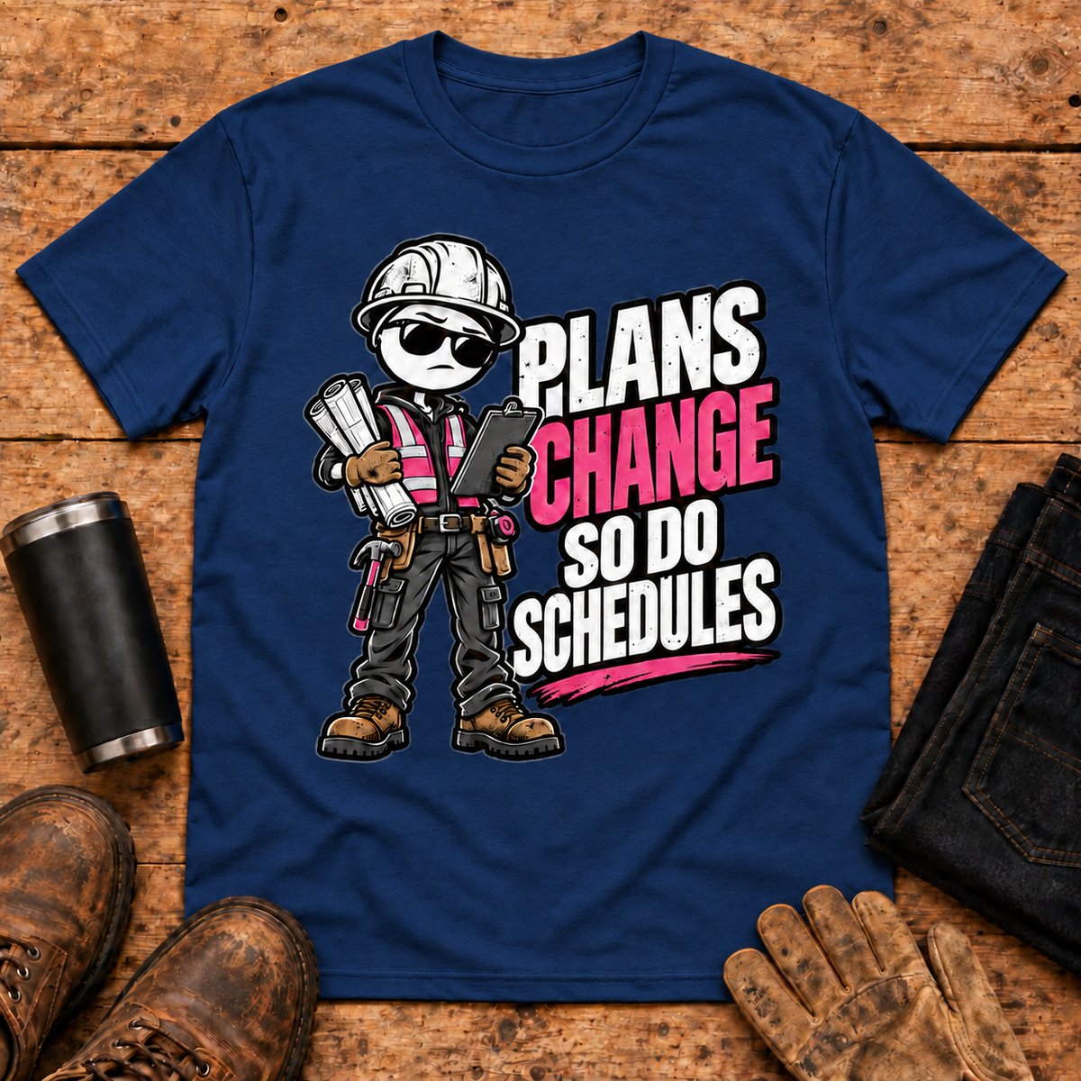 Plans Change construction jobsite humor shirt mockup