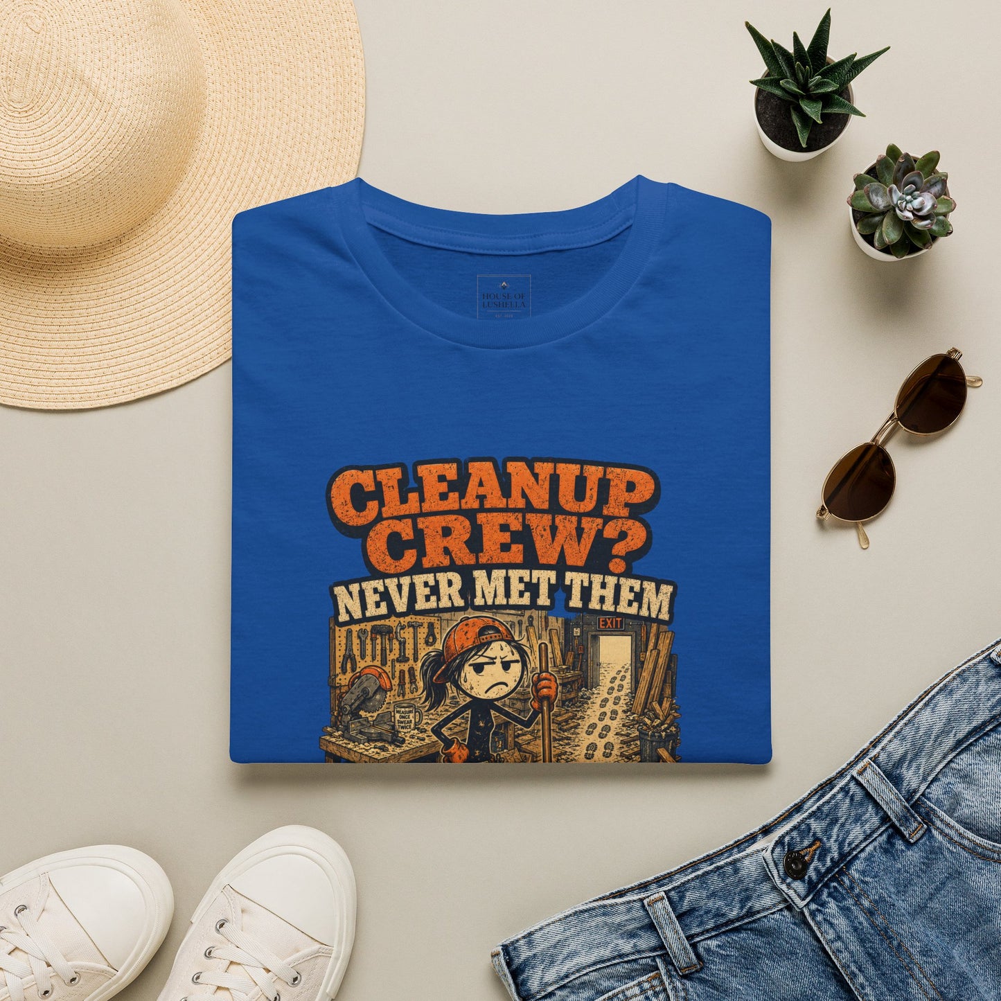 Cleanup Crew Never Met Them Work Humor Shirt product mockup 6 — House of Lushella