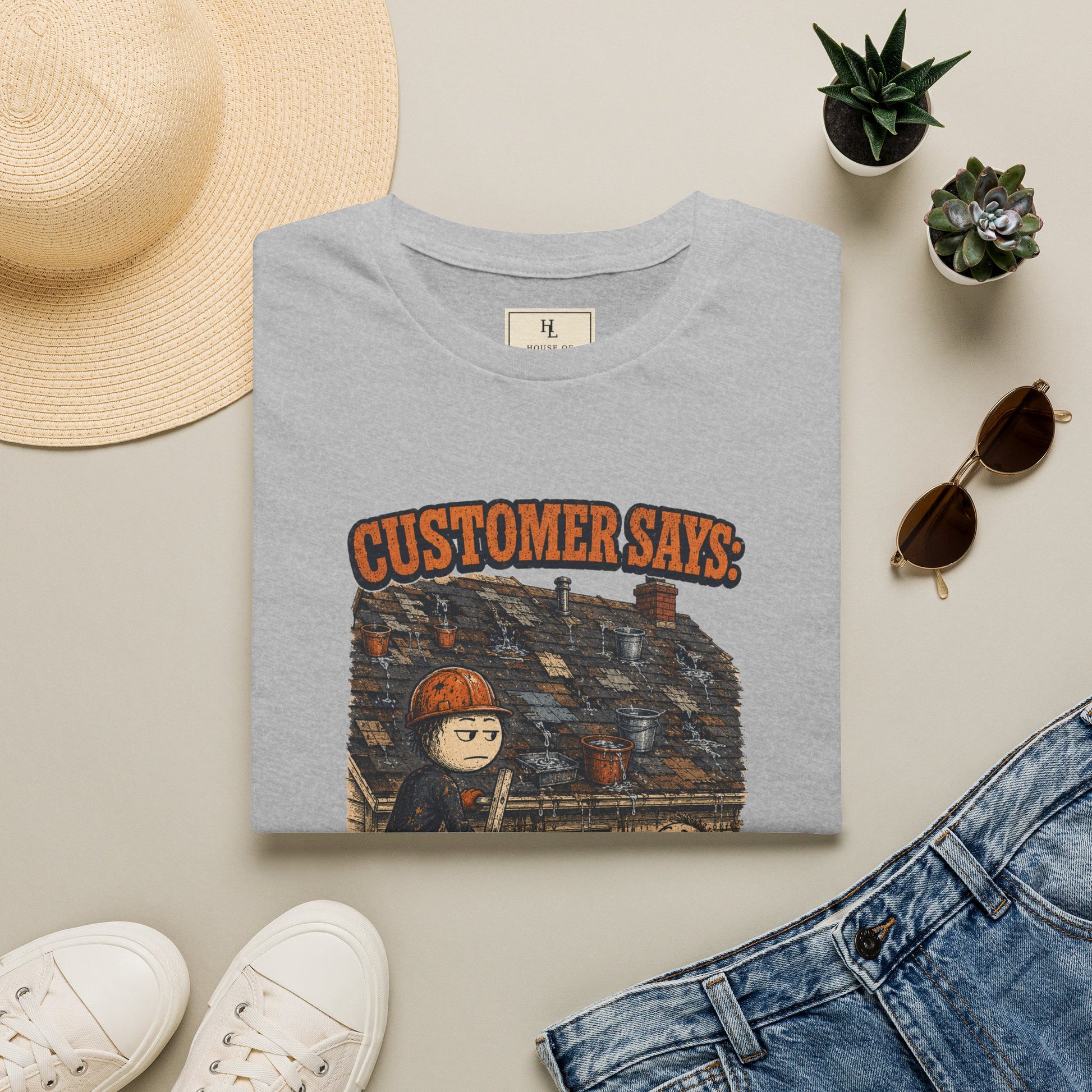 It Only Leaks When It Rains Roofer Shirt product mockup, view 17 — House of Lushella