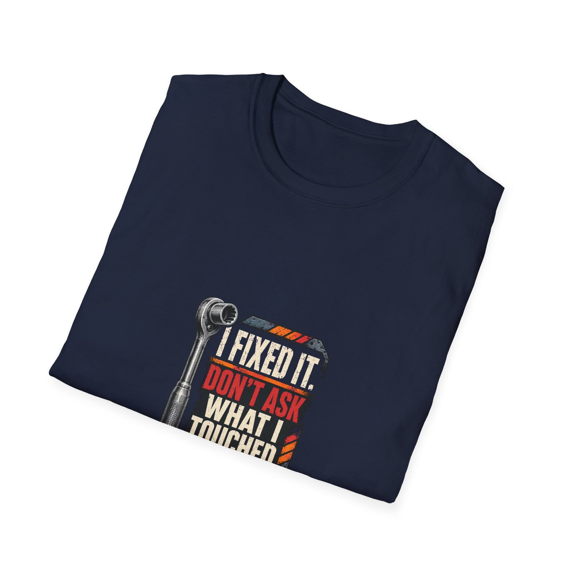 I Fixed It Don't Ask What I Touched Mechanic Shirt product mockup 19 — House of Lushella