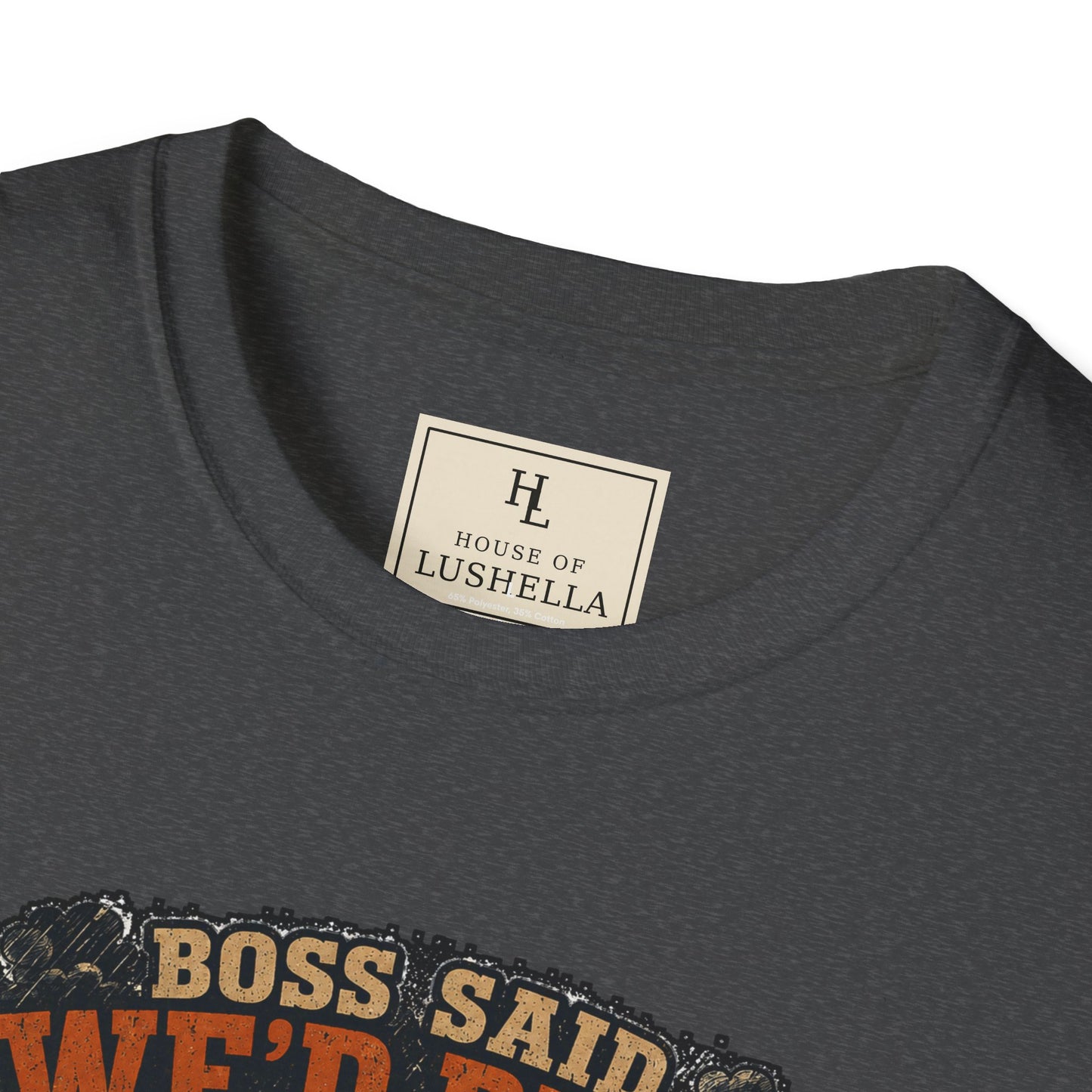 Boss Said We'd Beat the Rain. The Rain Disagreed. | Lawn Care T-Shirt
