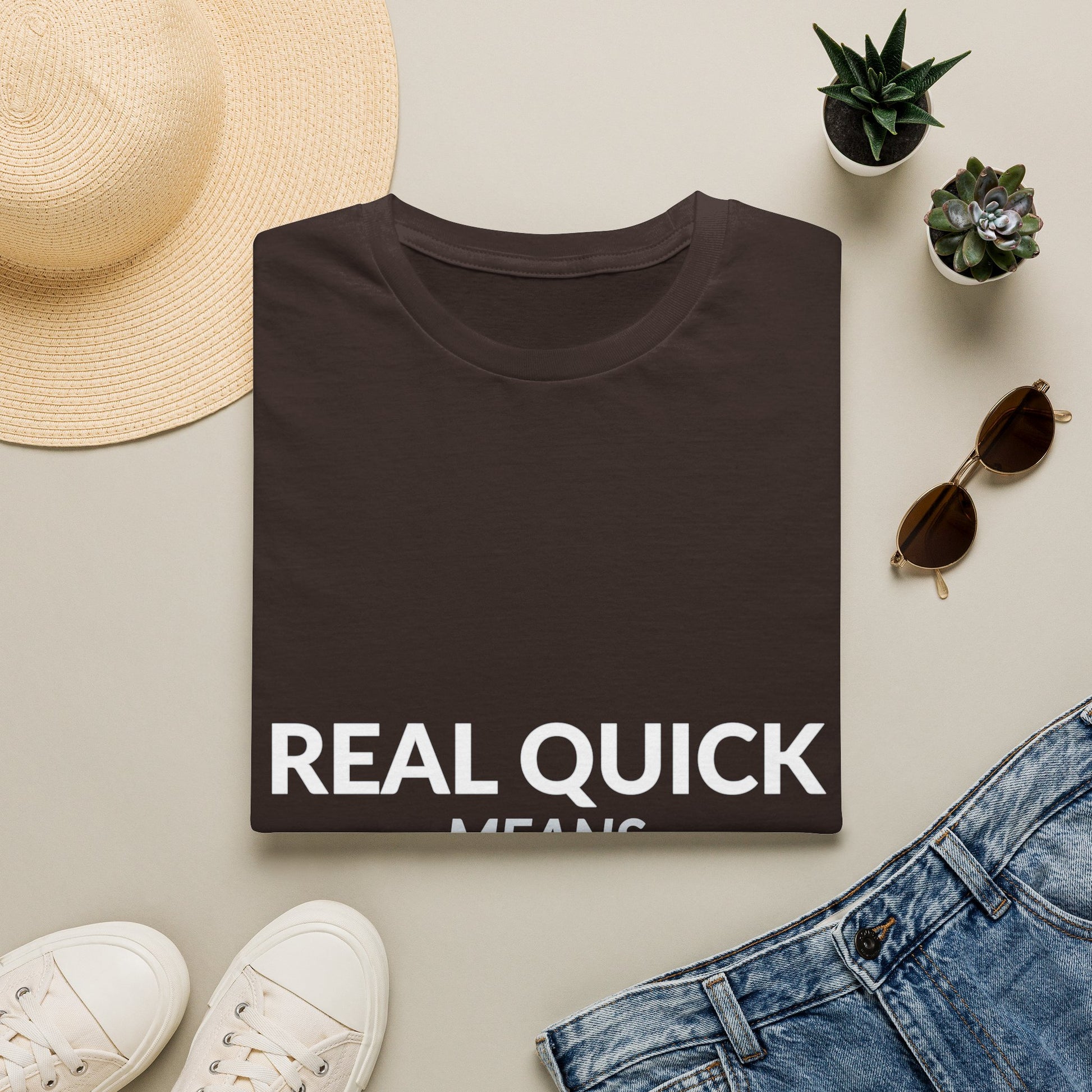 Real Quick Means Cancel Your Evening Plans Shirt product mockup 15 — House of Lushella