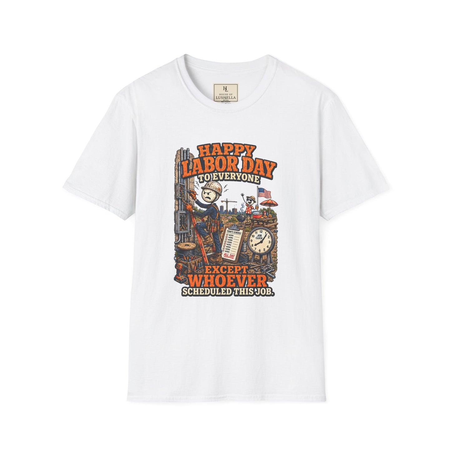 Happy Labor Day to Everyone Except Whoever Scheduled This Job. | Electrician T-Shirt