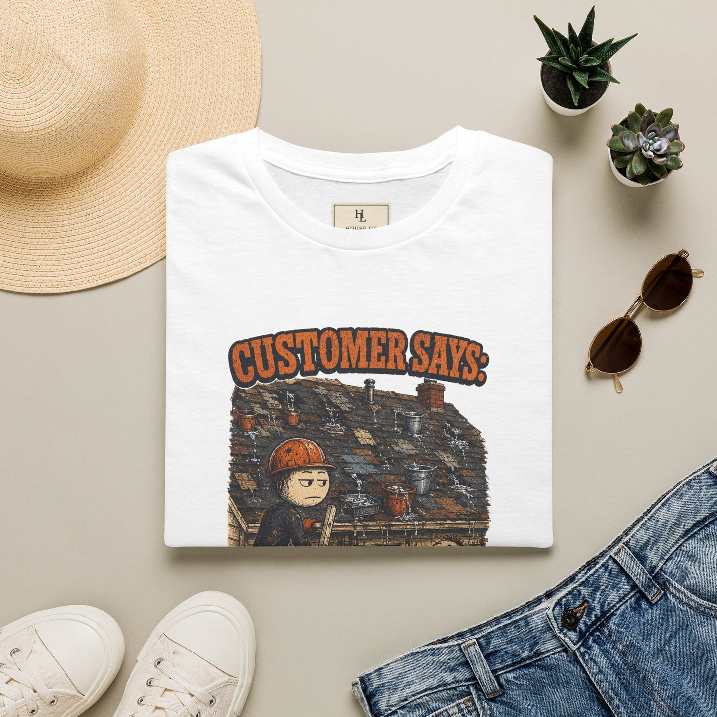 It Only Leaks When It Rains Roofer Shirt product mockup, view 13 — House of Lushella